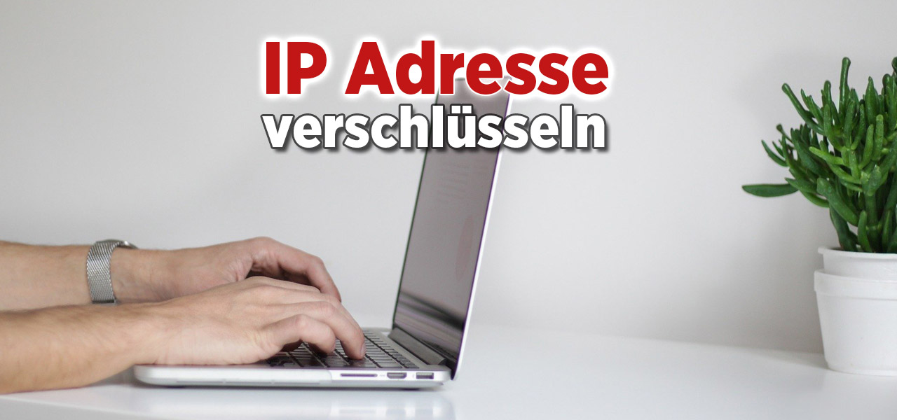 ip adresse verbergen