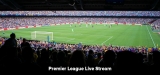 Wie kann ich den Premier League Livestream 2022 anschauen?