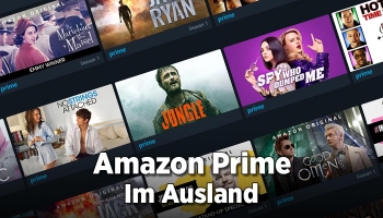 So kann man Amazon Prime im Ausland schauen [Anleitung 2025]