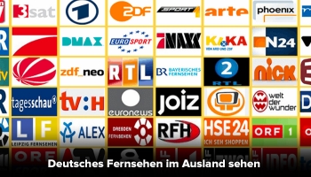 Deutsches Fernsehen im Ausland schauen [Guide 2024]