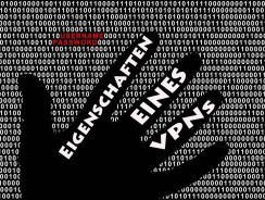 Eigenschaften eines VPNs | Anonymität und Schutz