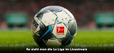 Spanische Liga live – alle Spiele streamen