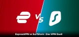 Surfshark vs ExpressVPN: Das VPN Duell in 2023
